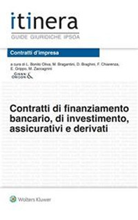 Contratti di finanziamento bancario, di investimenti assicurativi e derivati
