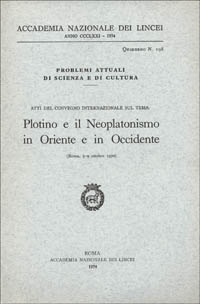 Plotino e il neoplatonismo in Oriente e in Occidente
