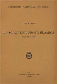 La scrittura proto-elamica. Vol. 3: Testi