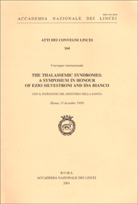 The thalassemic syndromes: a Symposium in honour of Ezio Silvestroni and Ida Bianco (Roma, 13 dicembre 1999)