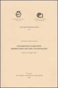 Synchrotron radiation: prespectives and new technologies. Convegno internazionale (Roma, 8-9 maggio 2001)