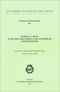 Giornata lincea in ricordo dell'opera e del pensiero di Jacques Monod (Roma, 9 gennaio 2002)