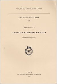 Grandi bacini idrografici. Giornata di studi (Roma, 6 novembre 2002)