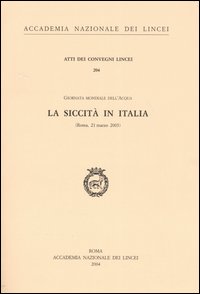 La siccità in Italia. Giornata mondiale dell'acqua (Roma, 21 marzo 2003)