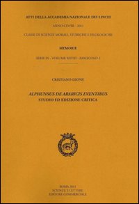 Alphunsus de Arabicis eventibus. Studio e ed ediz. critica