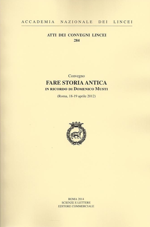 Fare storia antica in ricordo di Domenico Musti (Roma, 18-19 aprile 2012)