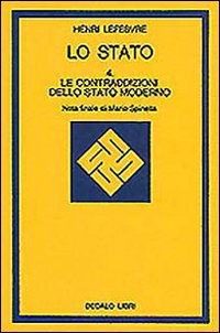 Lo stato. Vol. 4: Le contraddizioni dello Stato moderno