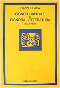 Signor capitale e signora letteratura (1973-1976)