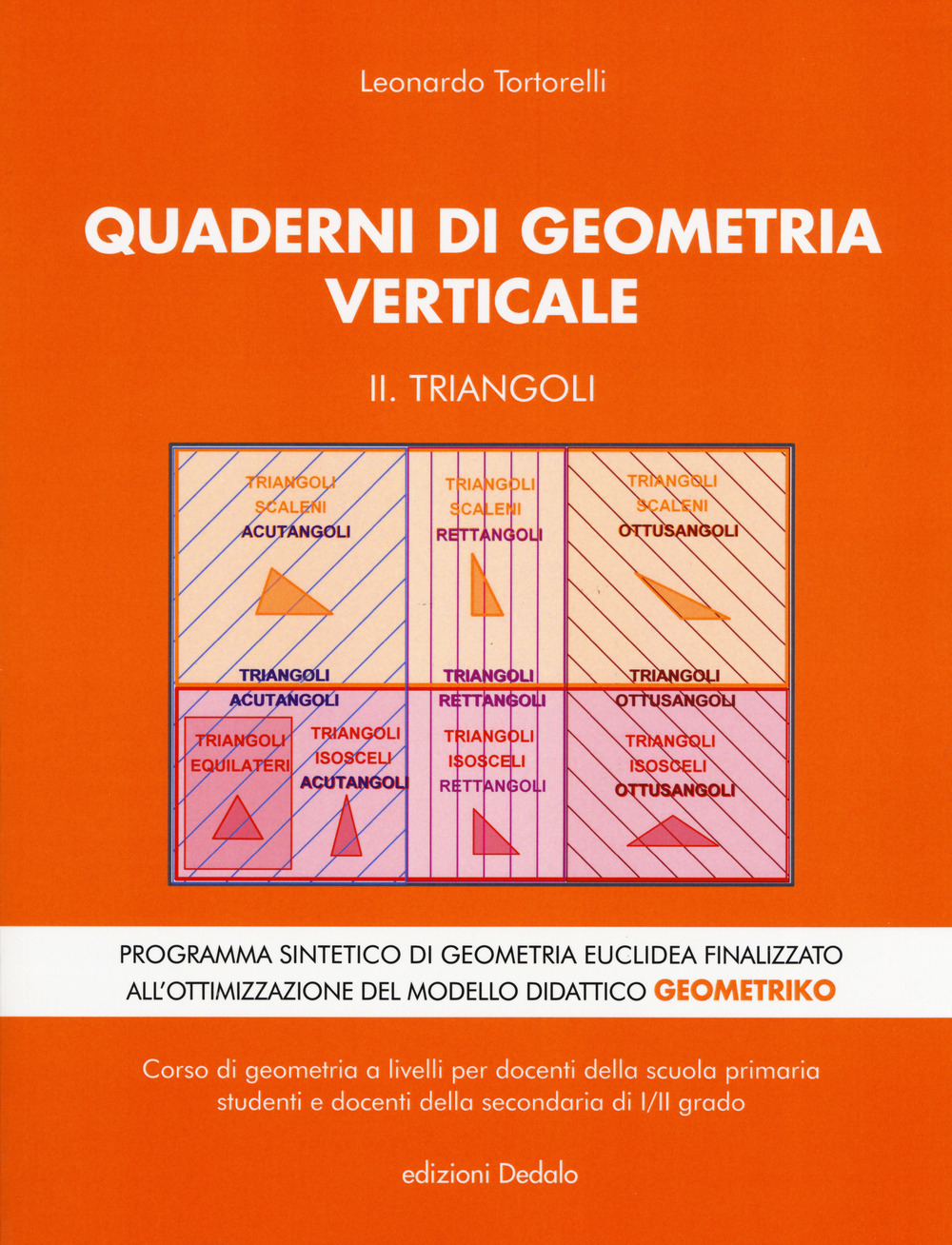 Quaderni di geometria verticale. Vol. 2: Triangoli