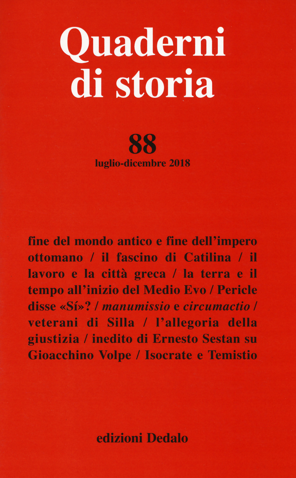 Quaderni di storia. Vol. 88: Luglio-Dicembre