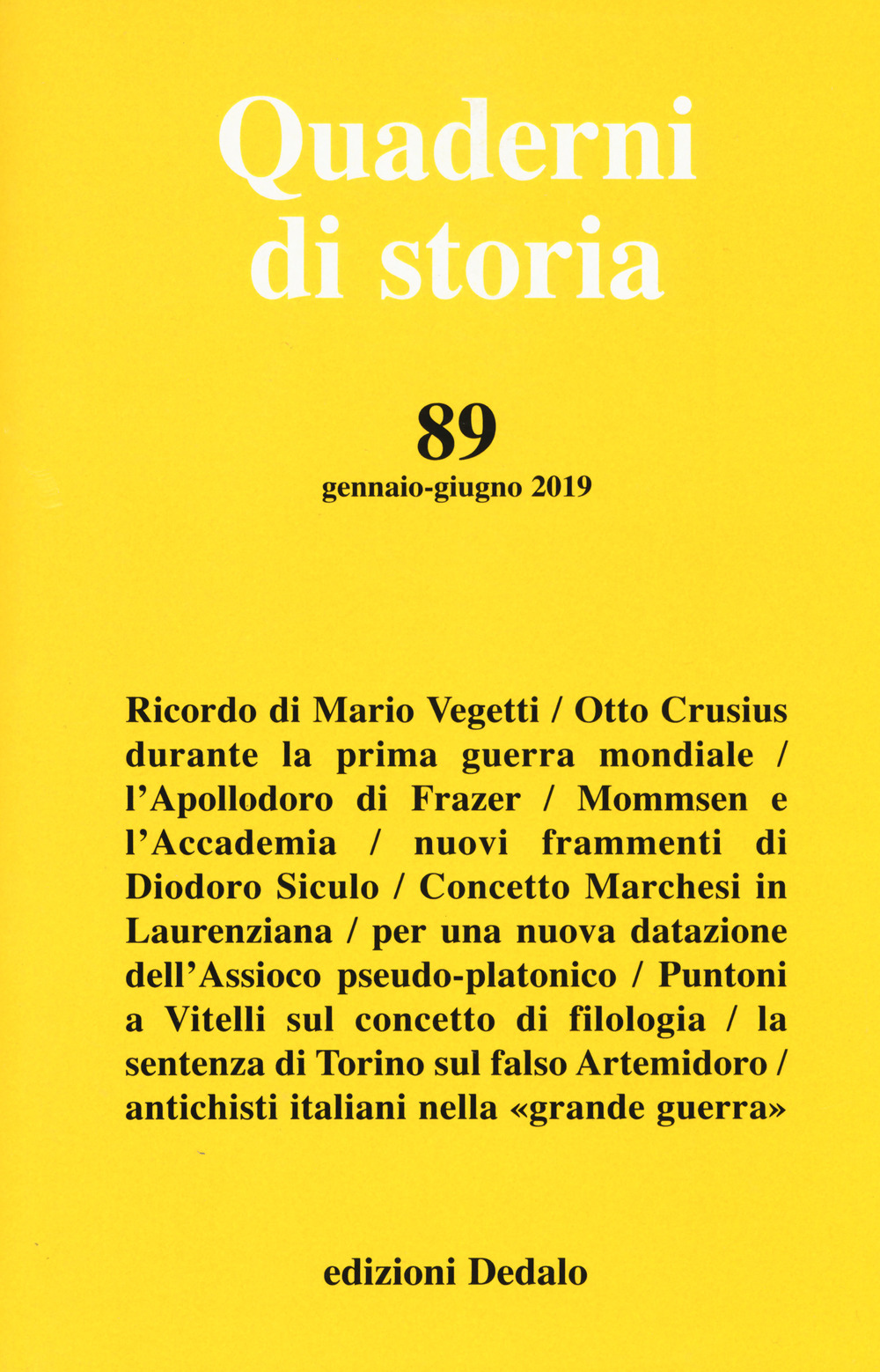 Quaderni di storia. Vol. 89