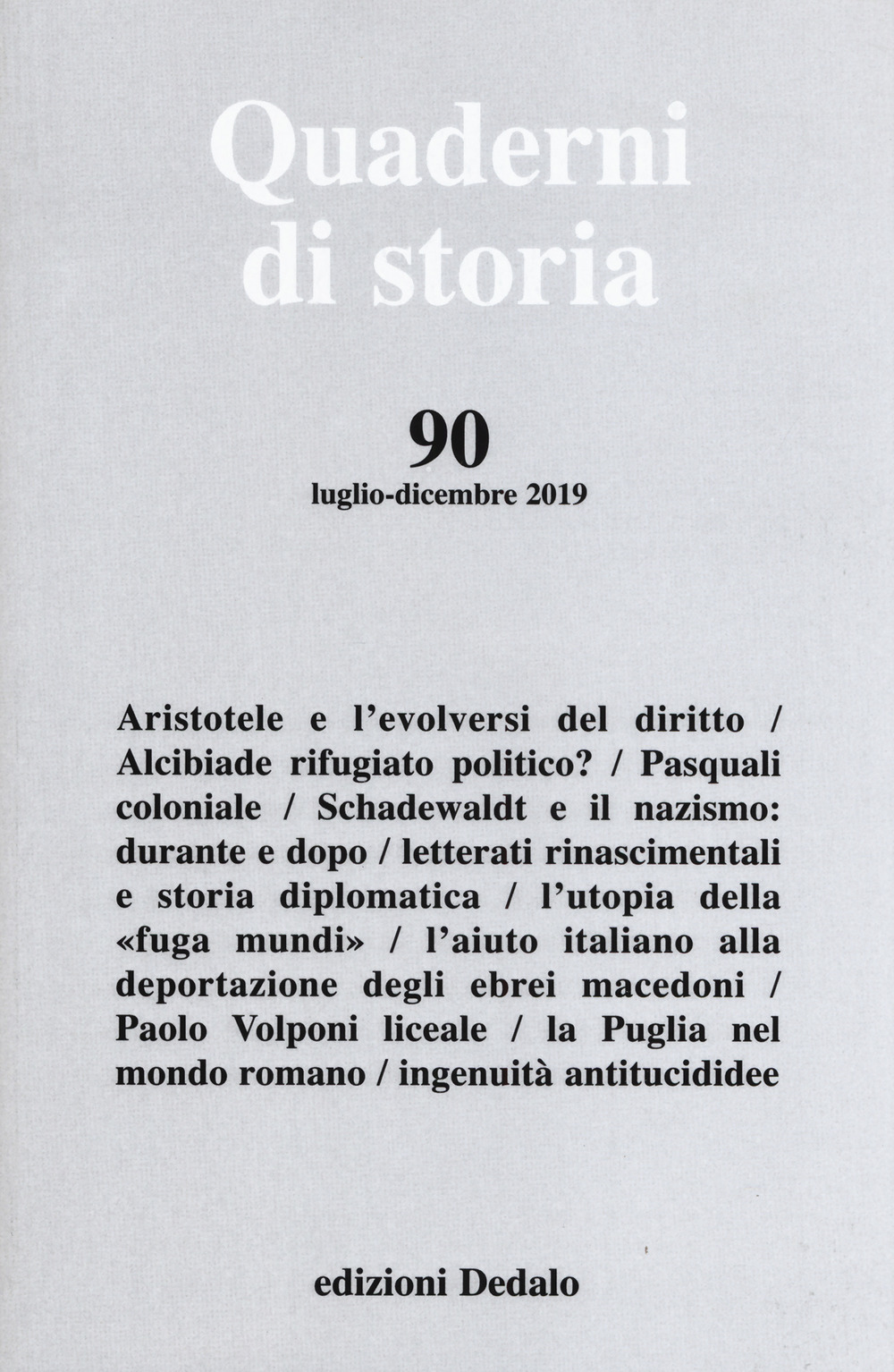 Quaderni di storia. Vol. 90