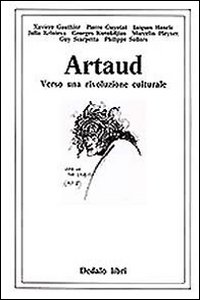 Artaud. Verso una rivoluzione culturale