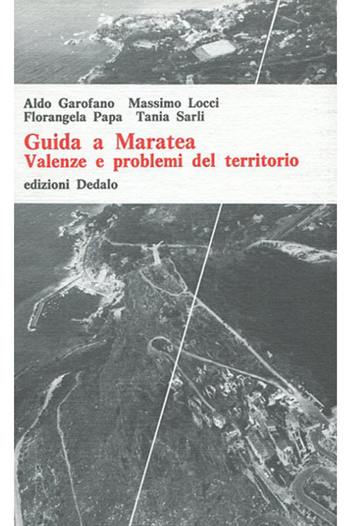 Guida a Maratea. Valenze e problemi del territorio