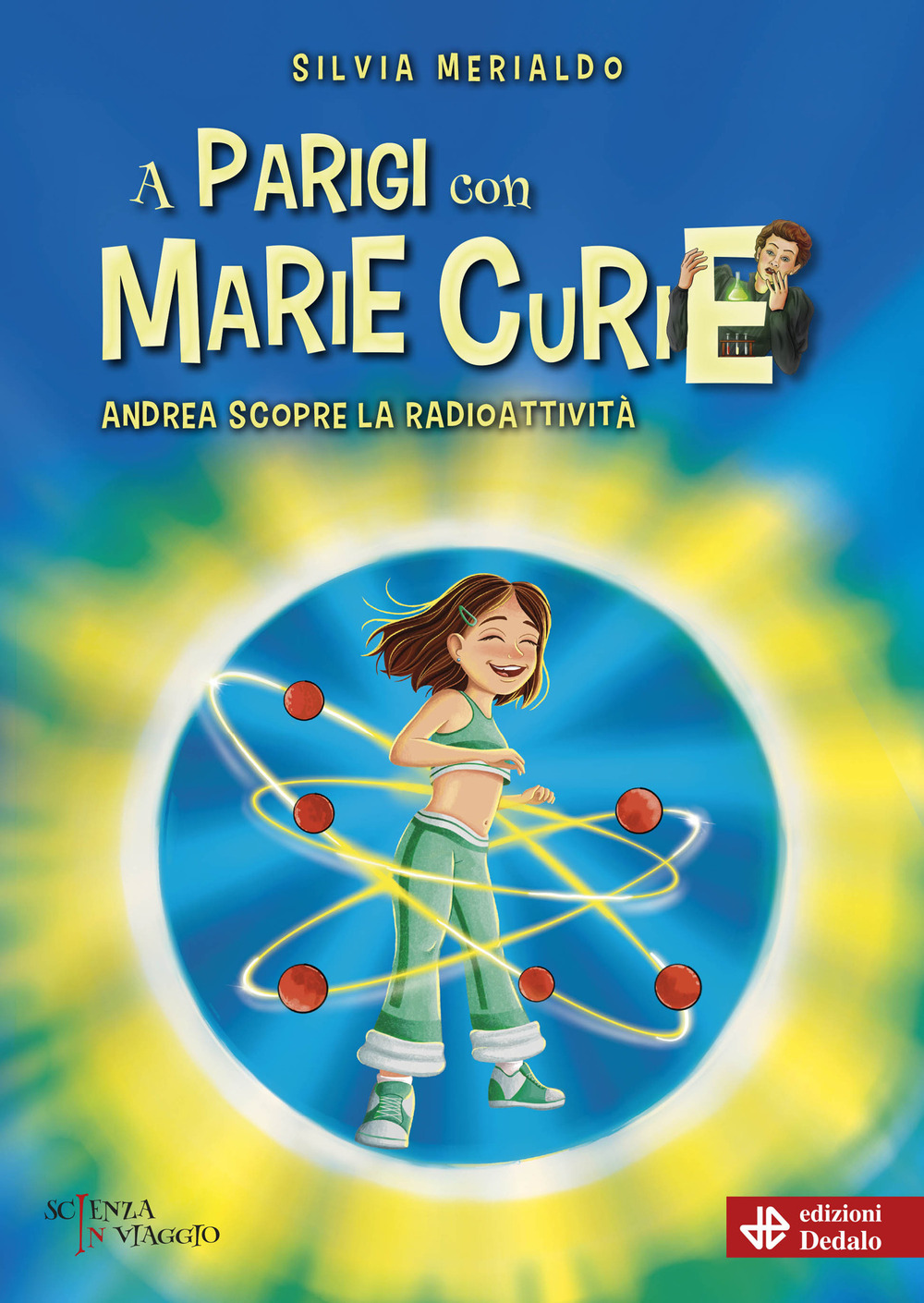 A Parigi con Marie Curie. Andrea scopre la radioattività
