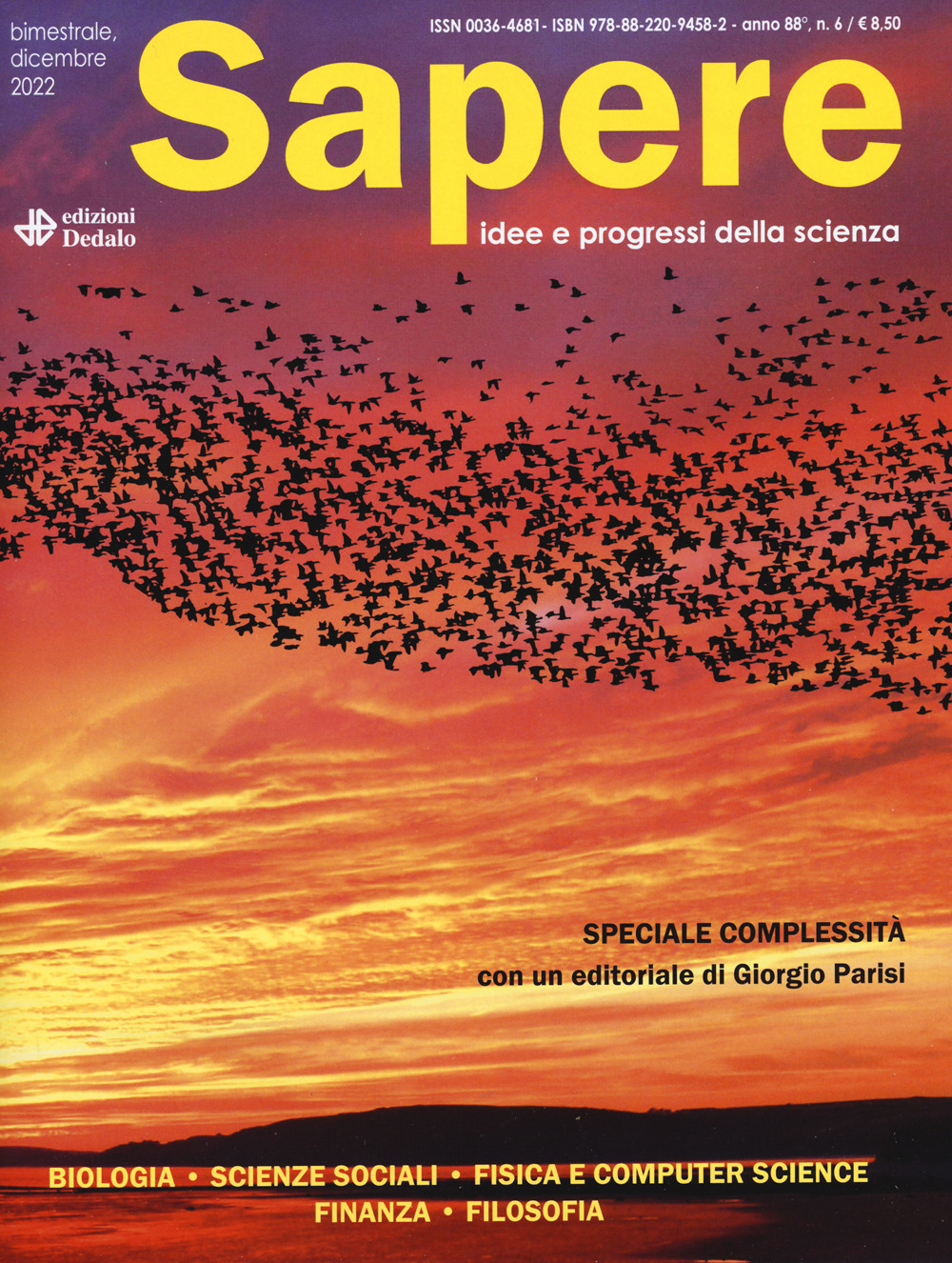 Sapere. Idee e progressi della scienza. Vol. 6