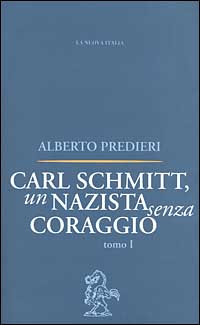 Carl Schmitt, un nazista senza coraggio