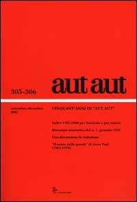 Aut aut (305-306)