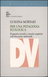 Per una pedagogia ecologica. Prospettive teoriche e ricerche empiriche sull'educazione ambientale