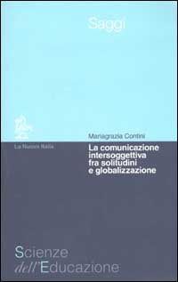 La comunicazione intersoggettiva fra solitudine e globalizzazione