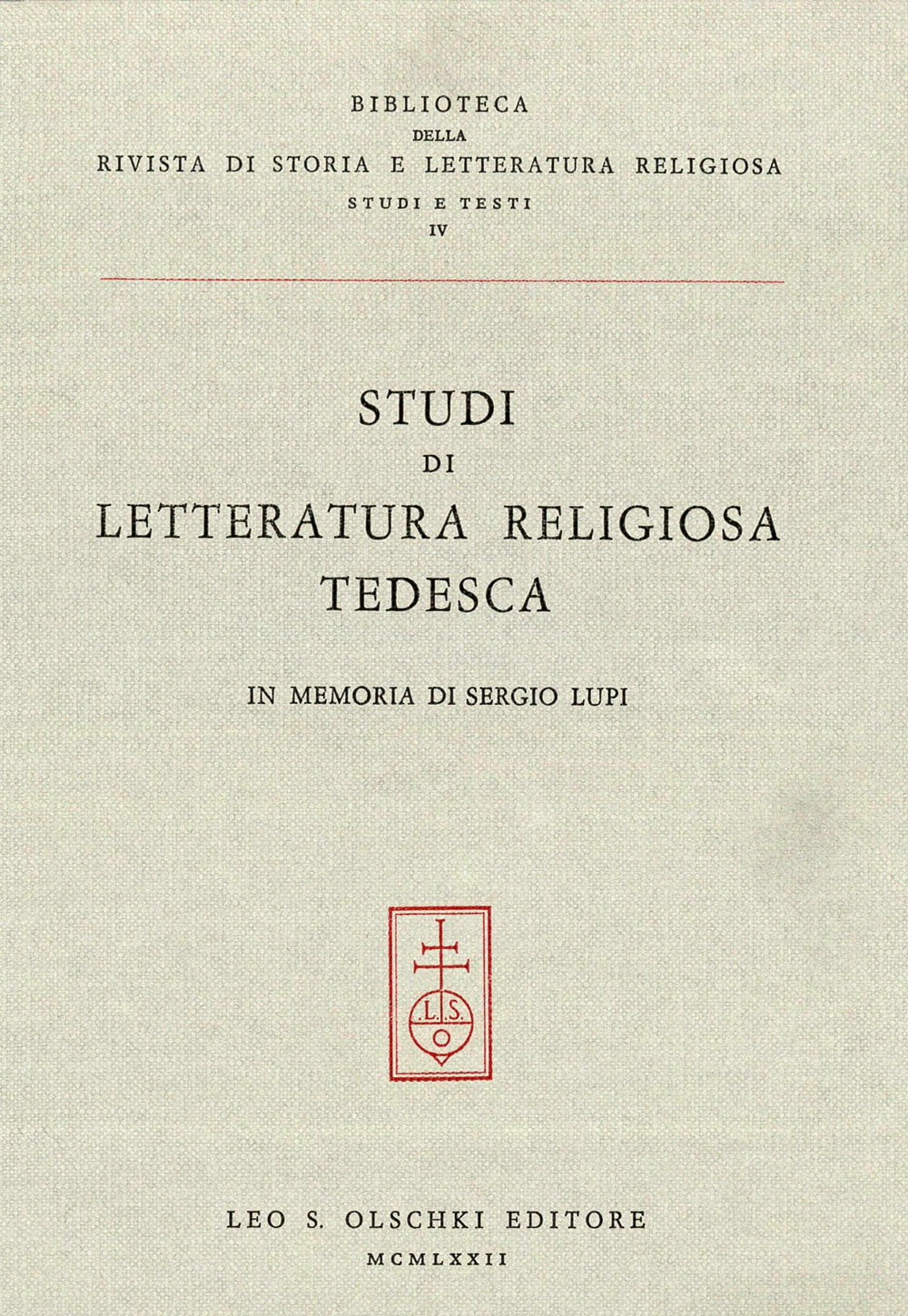 Studi di letteratura religiosa tedesca in memoria di Sergio Lupi