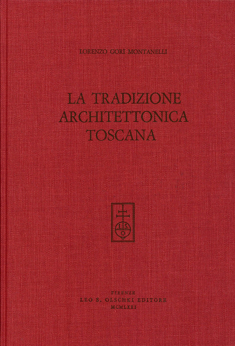 La tradizione architettonica toscana