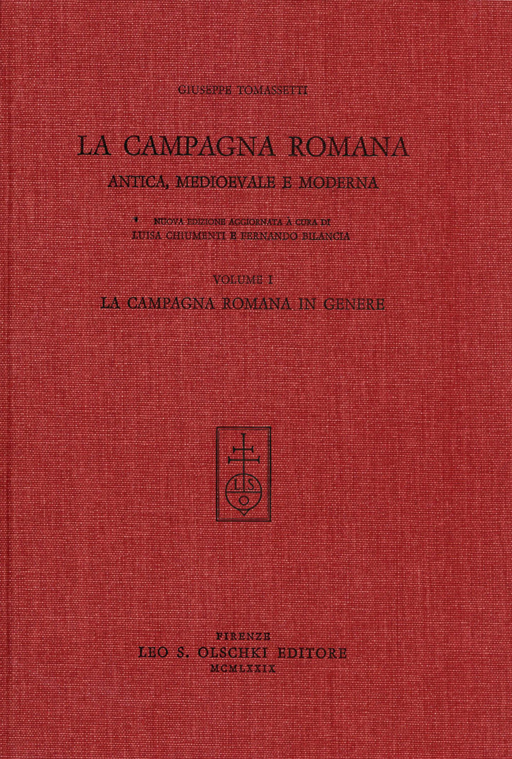 La campagna romana antica, medioevale e moderna. Vol. 1: La campagna romana in genere