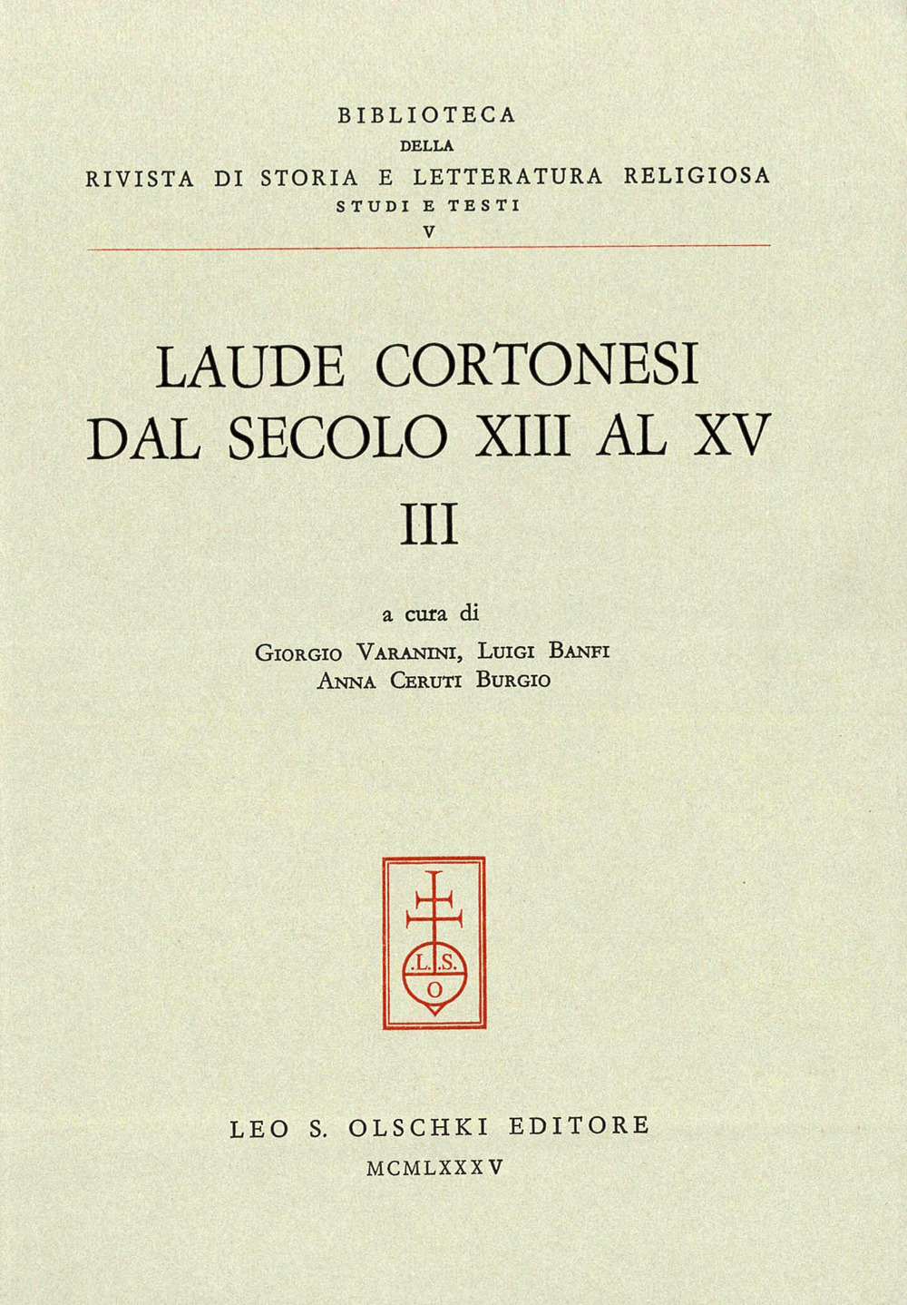 Laude cortonesi dal secolo XIII al XV. Vol. 3