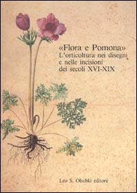 «Flora e Pomona». L'orticoltura nei disegni e nelle incisioni dei secoli XVI-XIX