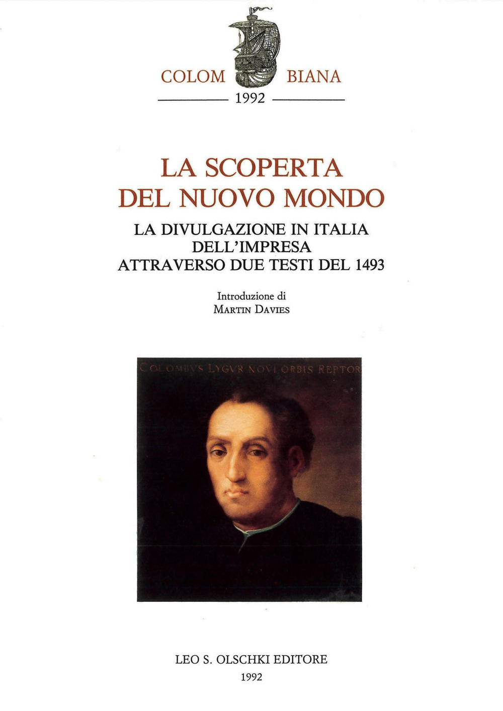 La scoperta del nuovo mondo. La divulgazione in Italia dell'impresa attraverso due testi del 1493