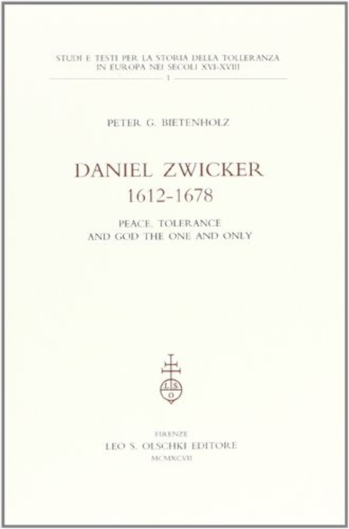 Daniel Zwicker (1612-1678). Peace, tolerance and God the one and only