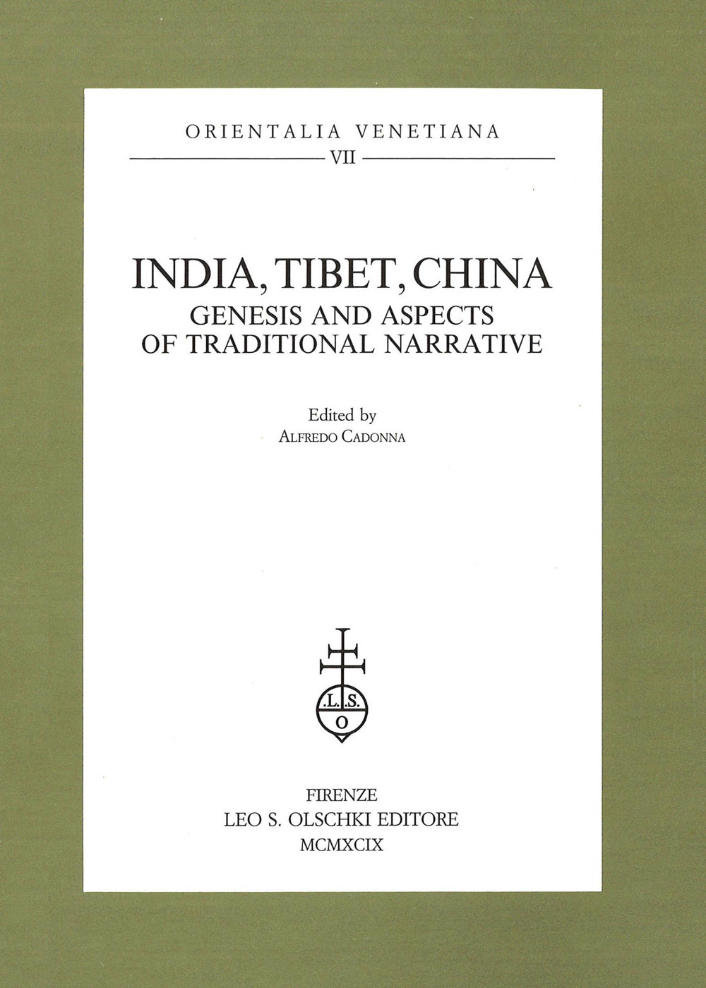 India, Tibet, China. Genesis and aspects of traditional narrative