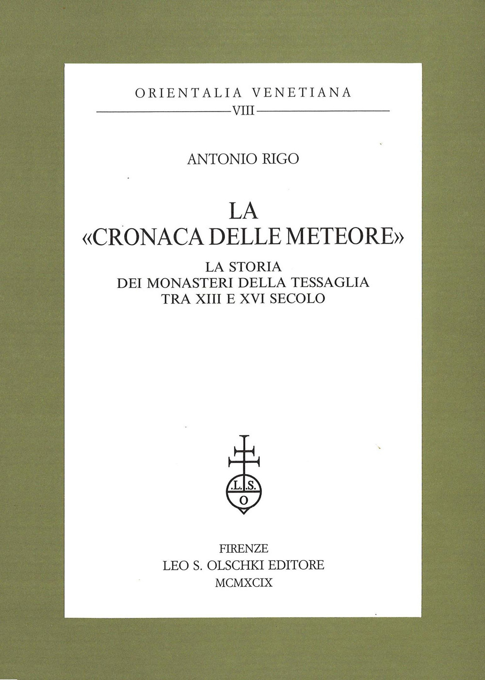 La «Cronaca delle Meteore». La storia dei monasteri della Tessaglia tra XIII e XVI secolo