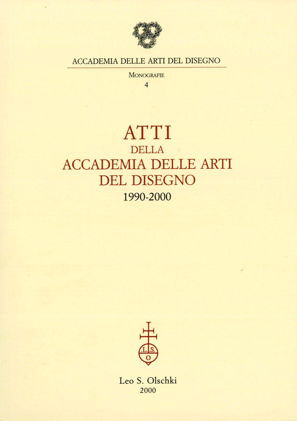 Atti della Accademia delle arti del disegno (1990-2000)
