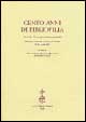 Cento anni di «Bibliofilia». Atti del Convegno internazionale (Biblioteca Nazionale Centrale di Firenze, 22-24 aprile 1999)