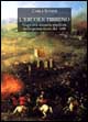 L'Ercole tirreno. Guerra e dinastia medicea nella prima metà del '600