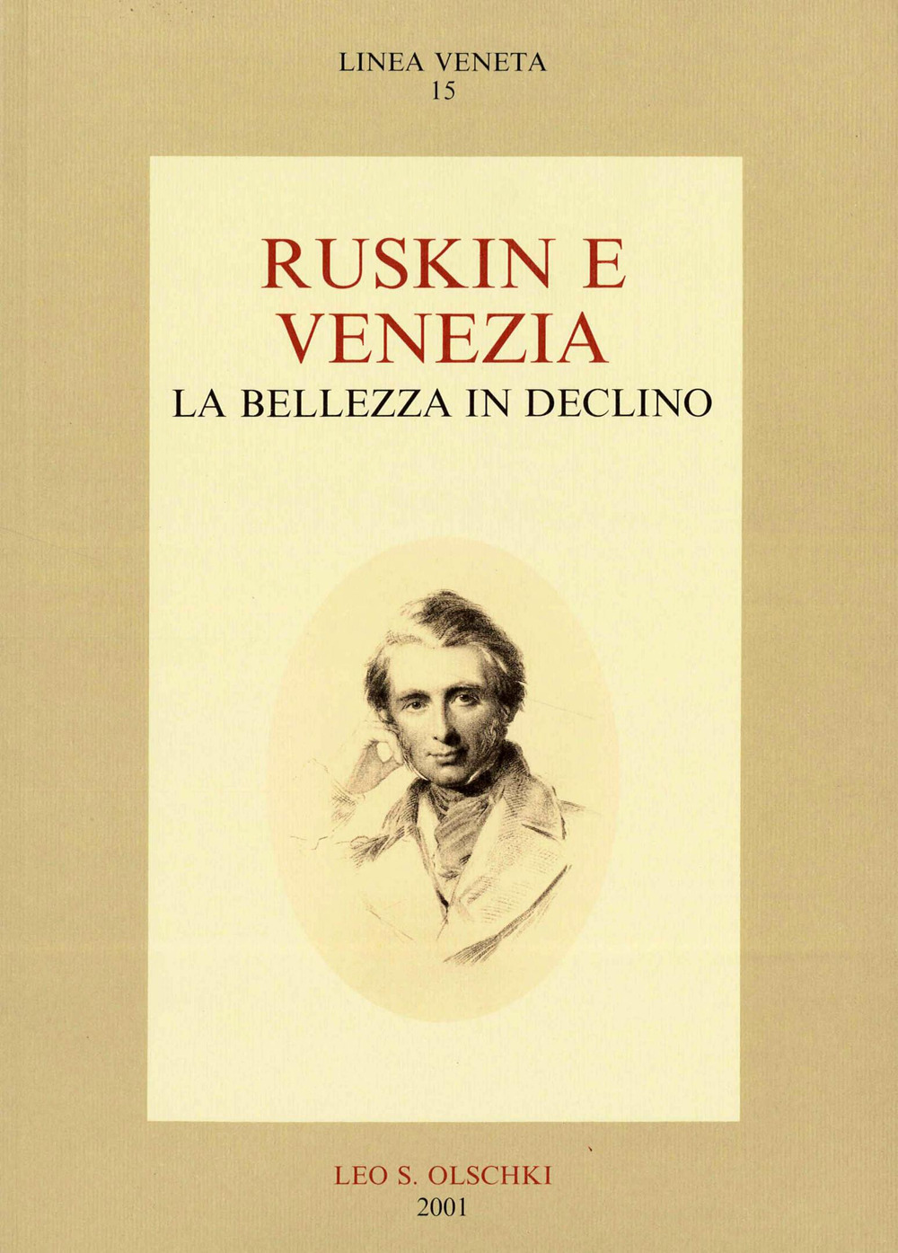 Ruskin e Venezia. La bellezza in declino