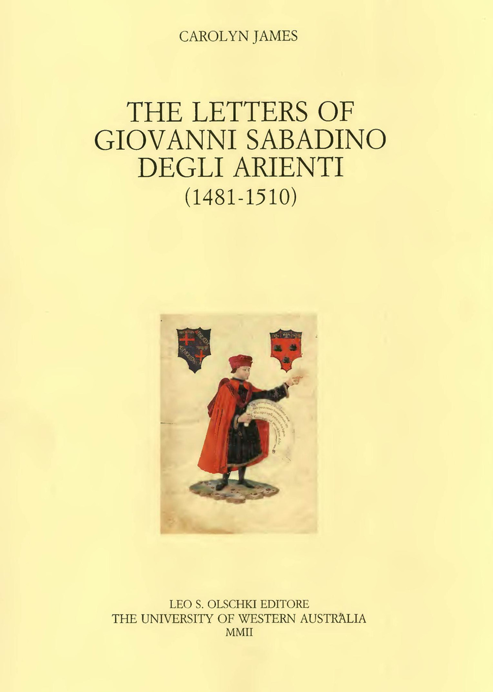 The letters of Giovanni Sabadino degli Arienti (1481-1510)