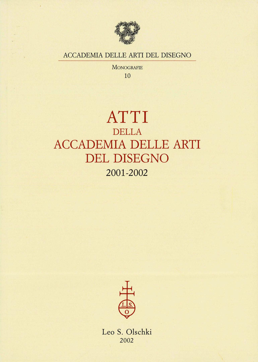 Atti della Accademia delle arti del disegno (2001-2002)
