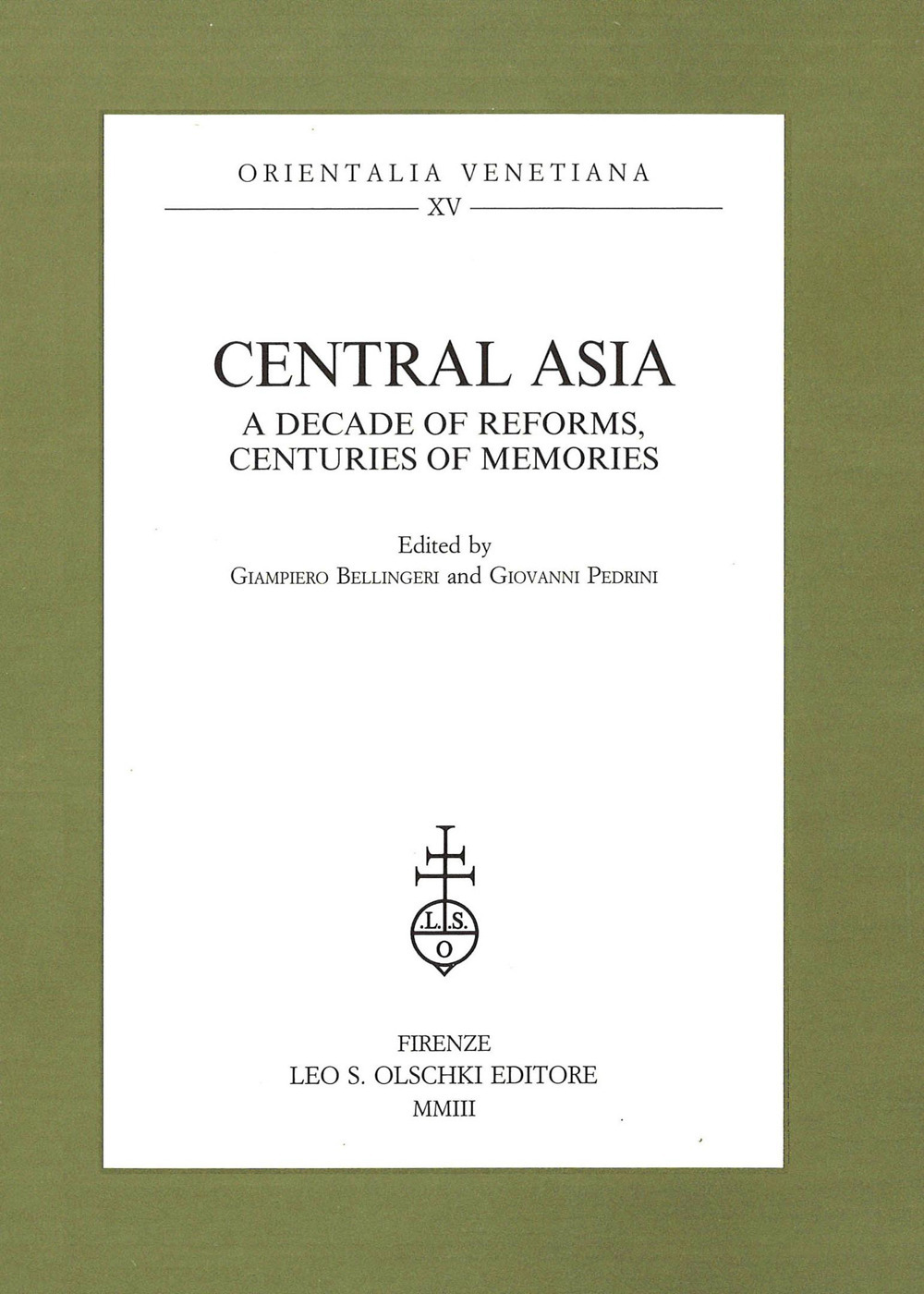 Central Asia. A decade of reforms, centuries of memories