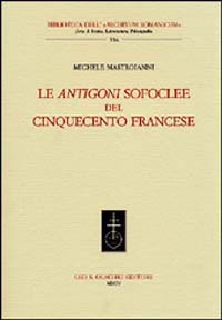 Le Antigoni sofoclee del Cinquecento francese