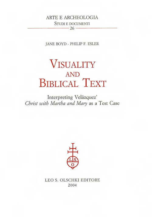 Visuality and biblical text. Interpreting Velázquez Christ with Martha and Mary as a test case