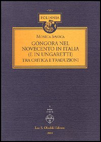 Góngora nel Novecento in Italia (e in Ungaretti) tra critica e traduzioni