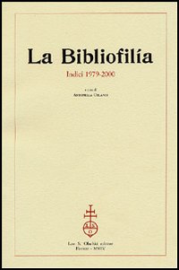 La Bibliofilía. Indici 1979-2000