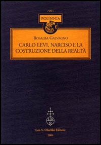 Carlo Levi, Narciso e la costruzione della realtà