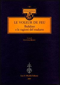 Le voleur de feu. Bufalino e le ragioni del tradurre