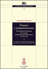 Finanze e amministrazione. Un'inchiesta francese sui catasti nell'Italia del Settecento (1763-1764)