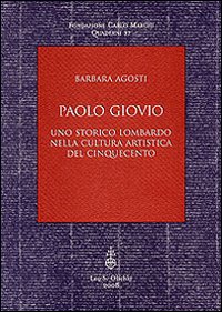 Paolo Giovio. Uno storico lombardo nella cultura artistica del '500