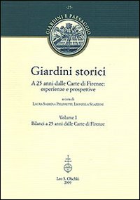 Giardini storici. A 25 anni dalle Carte di Firenze: esperienze e prospettive