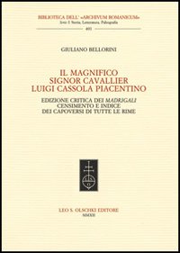 Il Magnifico Signor Cavallier Luigi Cassola Piacentino
